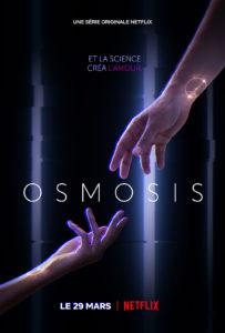 Osmosis, une série française