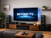 Pourquoi il est crucial de configurer beyond TV correctement beyond TV